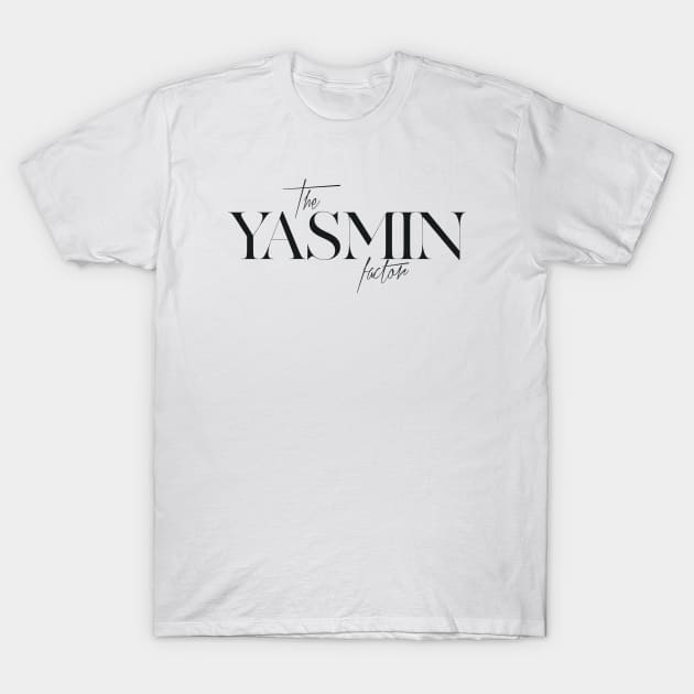 The Yasmin Factor T-Shirt by TheXFactor